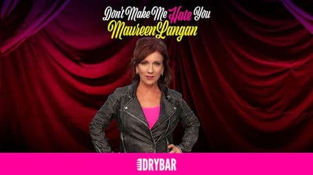 Maureen Langan: Don't Make Me Hate You