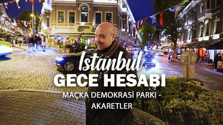 Maçka Demokrasi Parkı & Akaretler