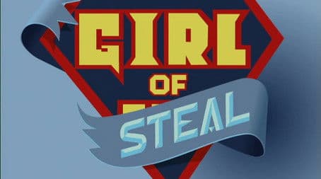 Girl of Steal