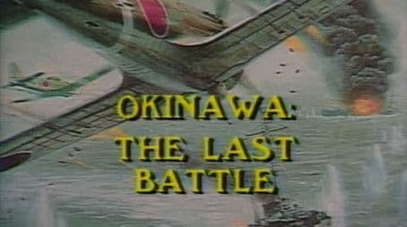 Okinawa... The Last Battle