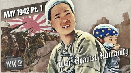 100,000 Dead British Subjects in Burma – May 1942, Pt 1