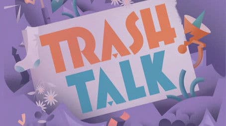 Trash Talk