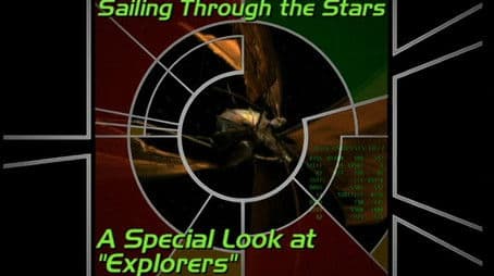 Sailing Through the Stars: A Special Look at "Explorers"