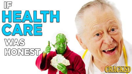 If Healthcare Was Honest
