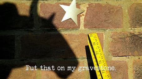 Put That on My Gravestone