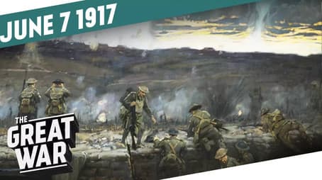 The Battle of Messines - Explosion Beneath Hill 60 - Week 150