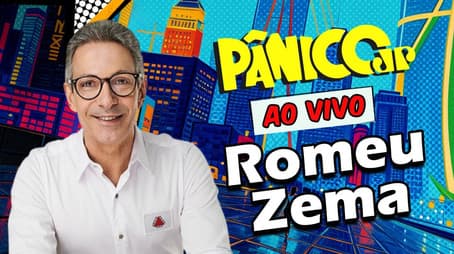 ROMEU ZEMA | PÂNICO - 05/06/2025
