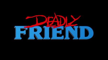 Deadly Friend (1986)
