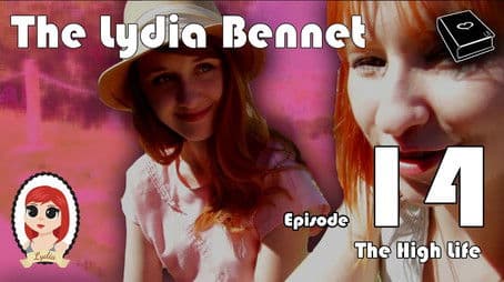 The Lydia Bennet Ep 14: The High Life