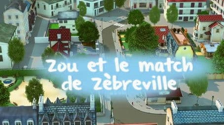 Zou and the Zebra Town Match