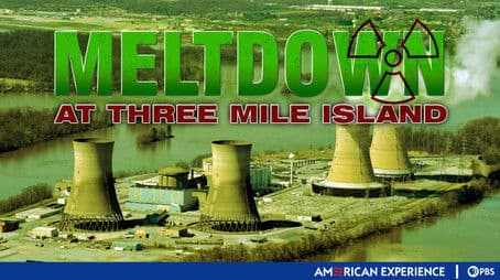 Meltdown at Three Mile Island