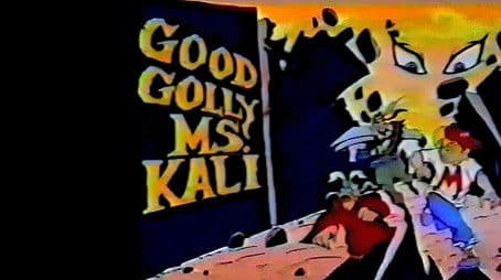 Good Golly Ms. Kali