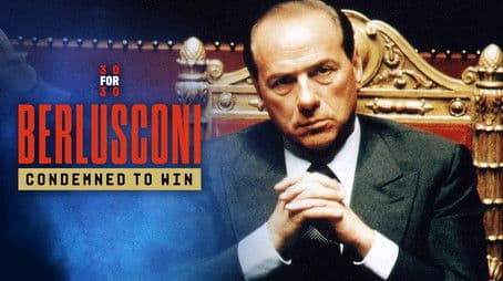 Berlusconi: Condemned to Win: Part 3