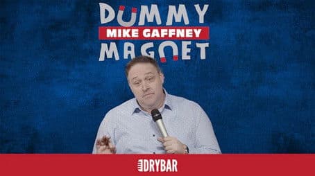 Mike Gaffney: Dummy Magnet