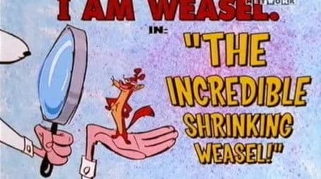 The Incredible Shrinking Weasel