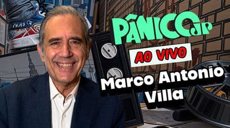 MARCO ANTONIO VILLA | PÂNICO - 12/05/2025