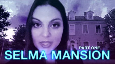 Travel the Dead: Abandoned Haunted Mansion | Selma Mansion| Part 1/3