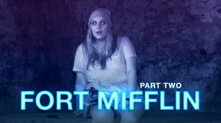 Travel the Dead: Haunted Fort Mifflin | Ghosts of the Revolution | Part 2/3