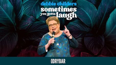 Debbie Childers: Sometimes You Gotta Laugh