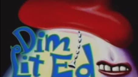 Dim Lit Ed