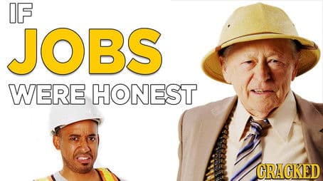 If Jobs Were Honest