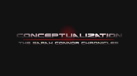 Conceptualization: The Sarah Connor Chronicles