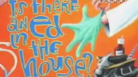 Is There an Ed in the House?