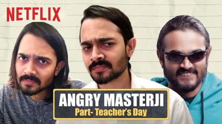 Angry Masterji  Part: Teacher's Day Special - Netflix India