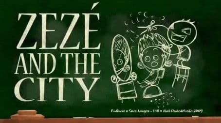 Zezé And The City