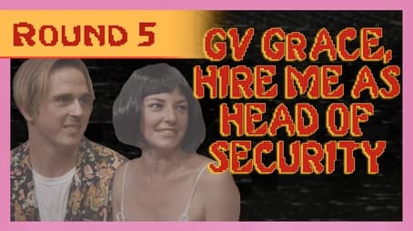 GV Grace, Let me be your bodyguard.