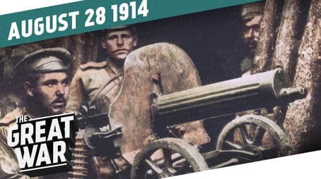 The Rape of Belgium and the Battle of Tannenberg - Week 5