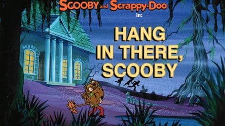 Hang in There, Scooby
