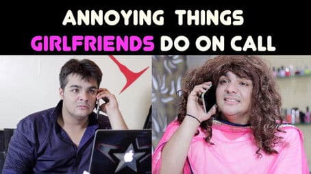 Annoying Things GIRLFRIENDS Do on Call