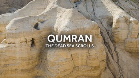 Treasures of Qumran: The Dead Sea Scrolls