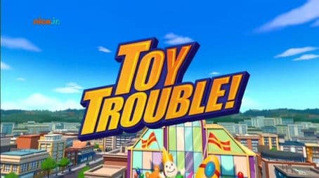 Toy Trouble!
