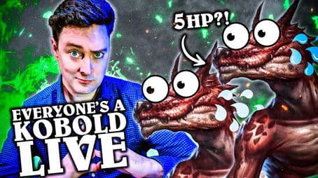 Everyone's A Kobold LIVE!