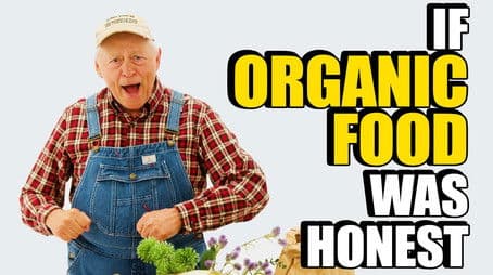 If Organic Food Was Honest