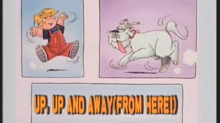 Up Up and Away (From Here)/Going Ape/Dennis the Pirate