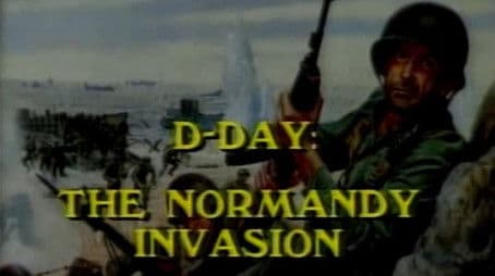 D-Day... The Normandy Invasion