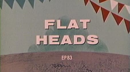 Flat Heads