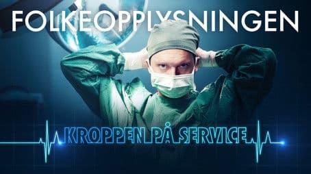 Kroppen på service