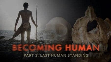 Becoming Human: Last Human Standing