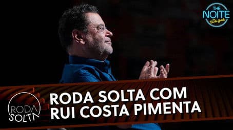 Roda Solta com Rui Costa Pimenta e Show do Burrao com Kleber Bambam