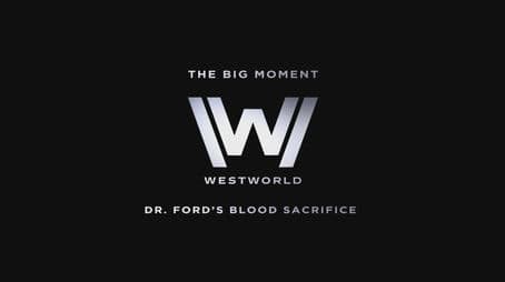 The Big Moment: Dr. Ford's Blood Sacrifice