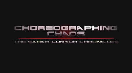 Choreographing Chaos: The Sarah Connor Chronicles