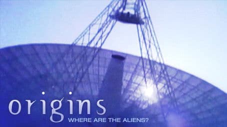 Origins: Where Are the Aliens?