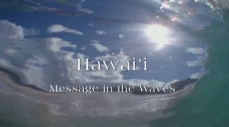 Hawaii - Message in the Waves