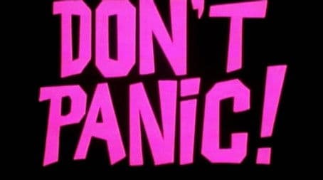 Don't Panic!