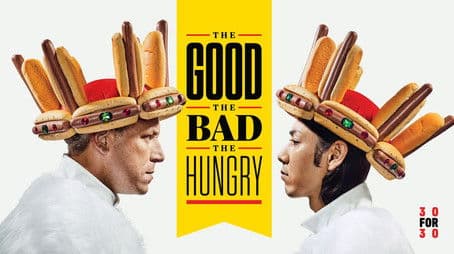 The Good, The Bad, The Hungry