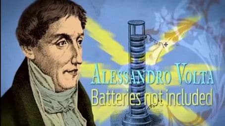 Alessandro Volta- Batteries not included